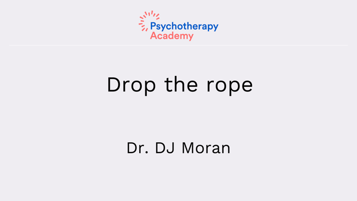 The Tug of War Metaphor in ACT - Psychotherapy Academy